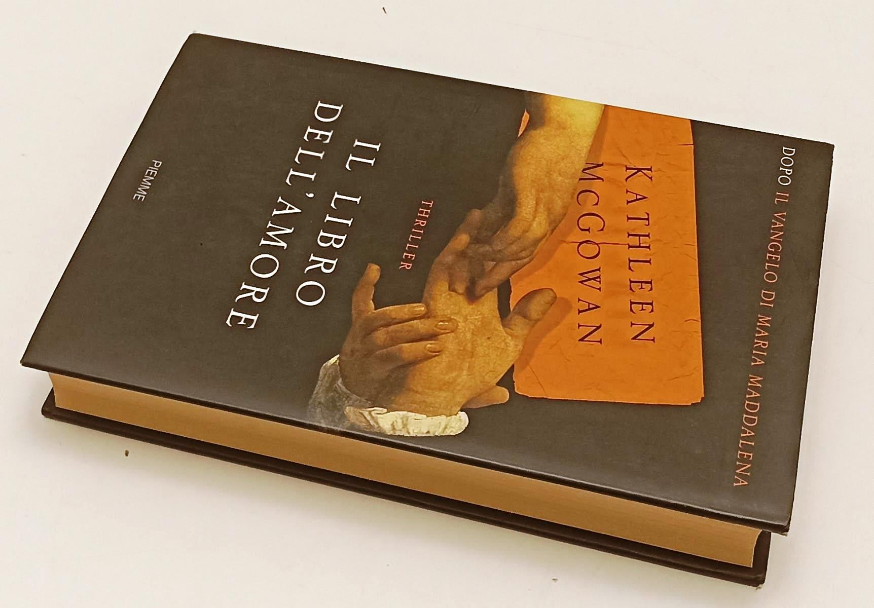 LN- IL LIBRO DELL'AMORE - KATHLEEN McGOWAN - PIEMME -- 1a ED. - 2009- CS- XFS137