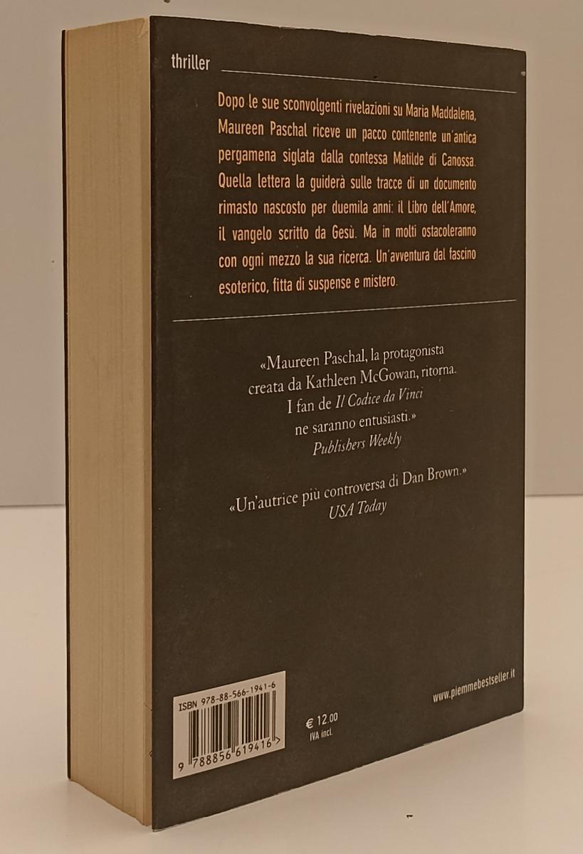 Il libro dell'amore - Kathleen McGowan - Piemme Bestseller - 1a ed.- XFS137