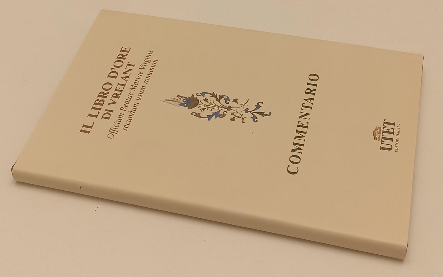 LZ- IL LIBRO D'ORE DI VRELANT COMMENTARIO NUOVO -- UTET --- 2006- CS- XFS99