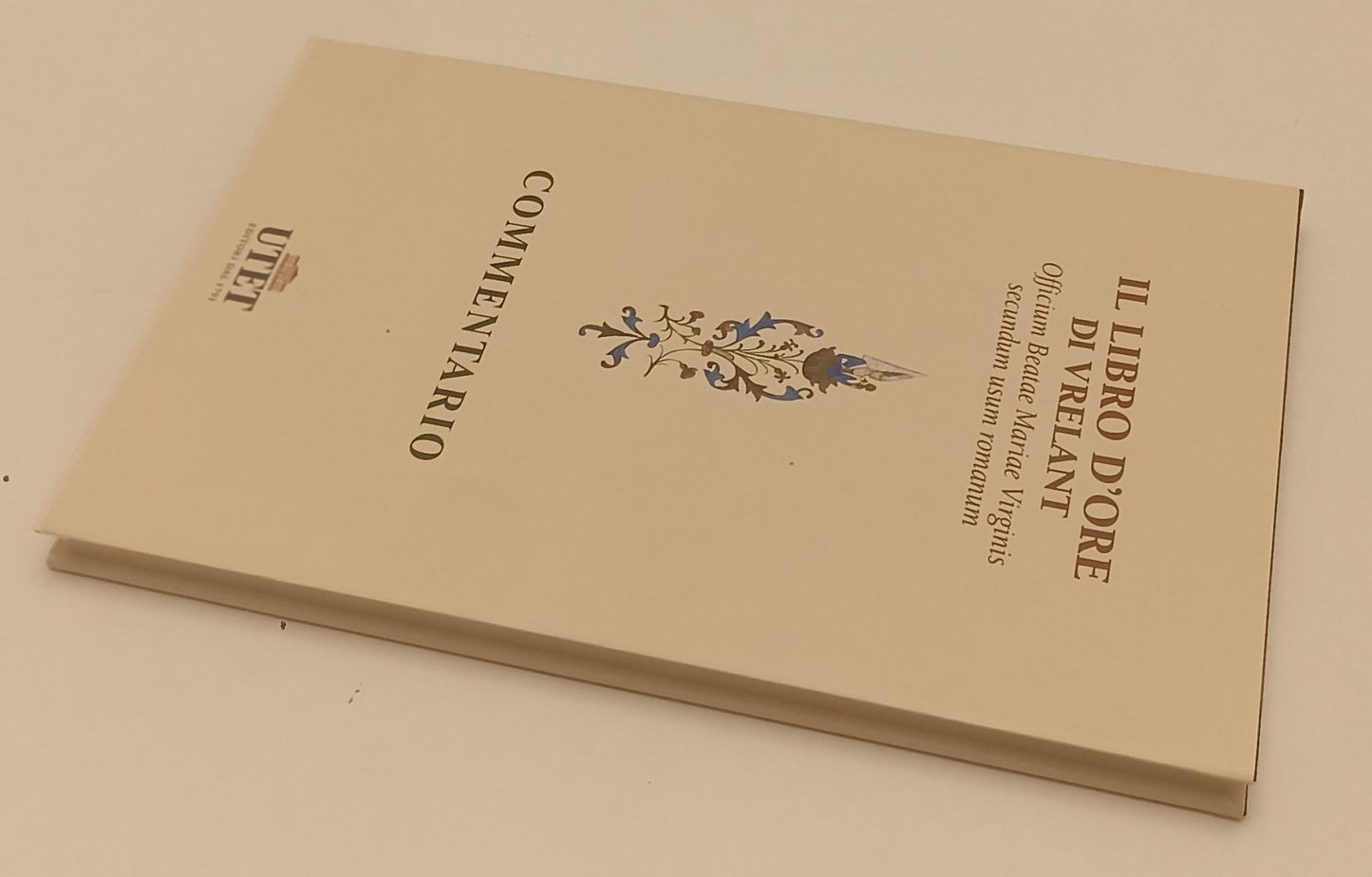 LZ- IL LIBRO D'ORE DI VRELANT COMMENTARIO NUOVO -- UTET --- 2006- CS- XFS99
