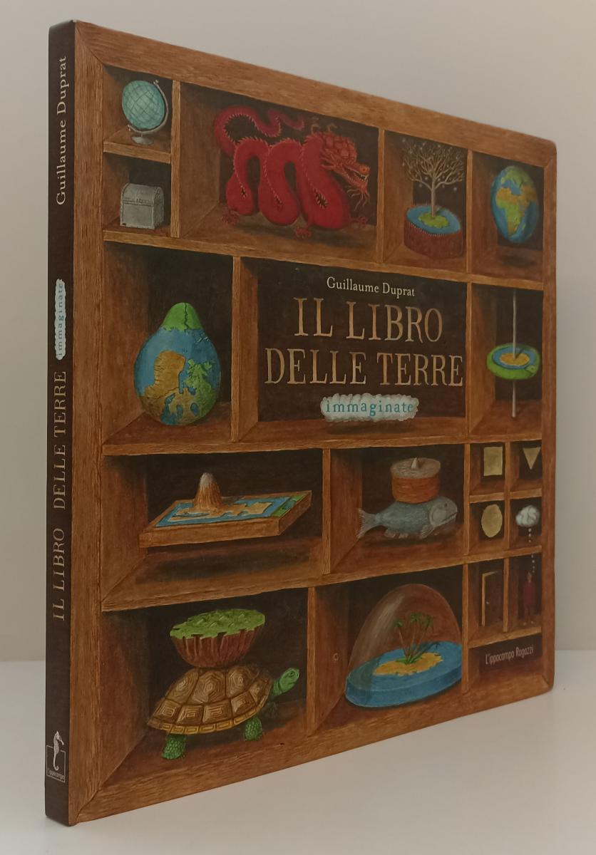 LB- IL LIBRO DELLE TERRE - GUILLAUME DUPRAT - L'IPPOCAMPO --- 2008- C- ZFS386