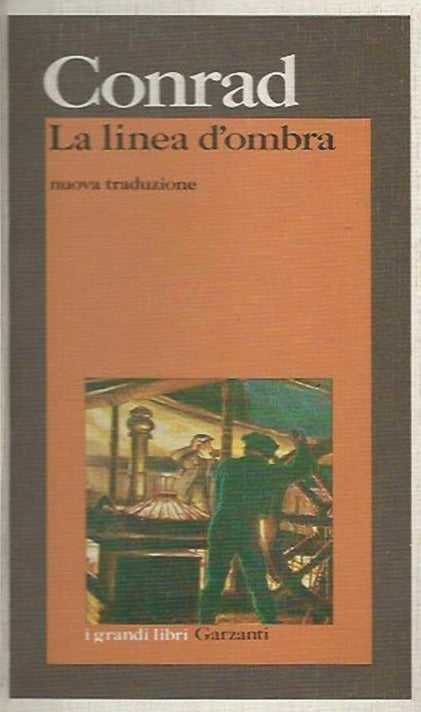 La linea d'ombra - Joseph Conrad - i granfi libri Garzanti - nuova edizione- XFS