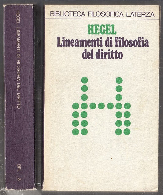 LS- LINEAMENTI DI FILOSOFIA DEL DIRITTO- HEGEL- LATERZA- BIBLIOTECA- 1974- B-XFS