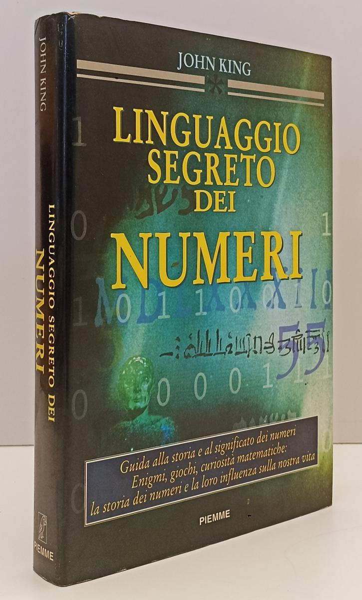LZ- LINGUAGGIO SEGRETO DEI NUMERI - JOHN KING - PIEMME --- 1997 - CS - YFS214