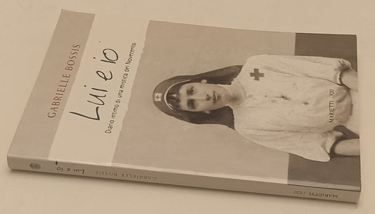 LS- LUI E IO DIARIO INTIMO - GABRIELE BOSSIS - MARIETTI 1820 ---- B - YFS205