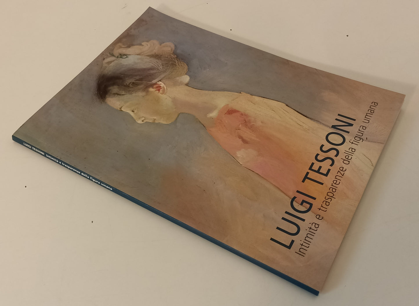 LT- LUIGI TESSONI  INTIMITA' E TRASPARENZE DELLA FIGURA UMANA - PARMA- B- XFS165