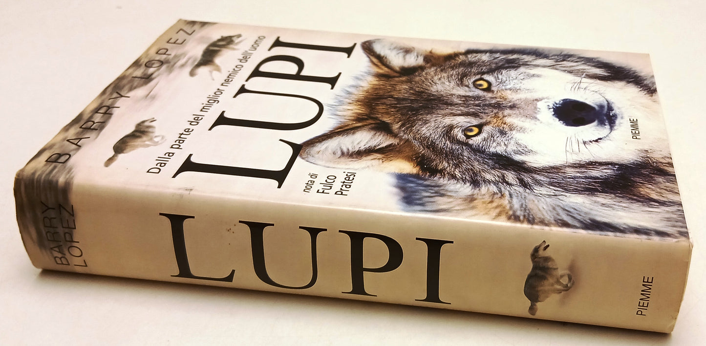 LN- LUPI - BARRY LOPEZ - PIEMME -- 1a ED. - 1999 - CS - YFS91