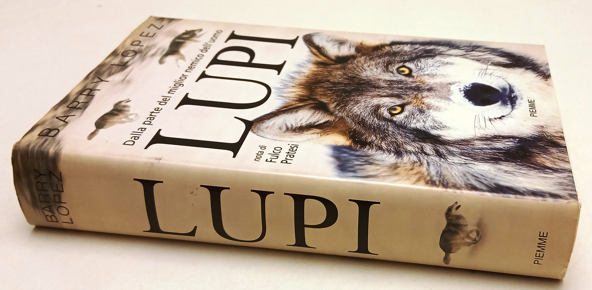 LN- LUPI - BARRY LOPEZ - PIEMME -- 1a ED. - 1999 - CS - YFS91