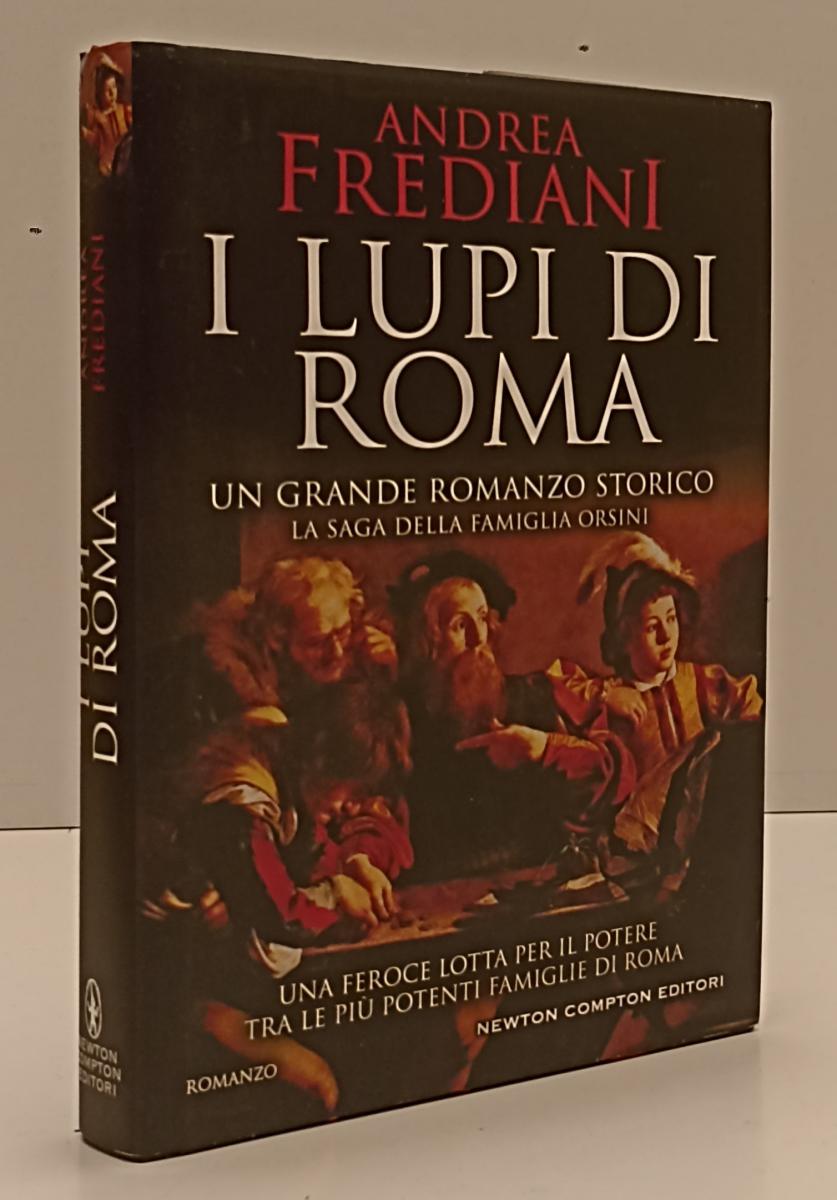 LN- I LUPI DI ROMA - ANDREA FREDIANI - NEWTON COMPTON --- 2021 - CS - YFS203