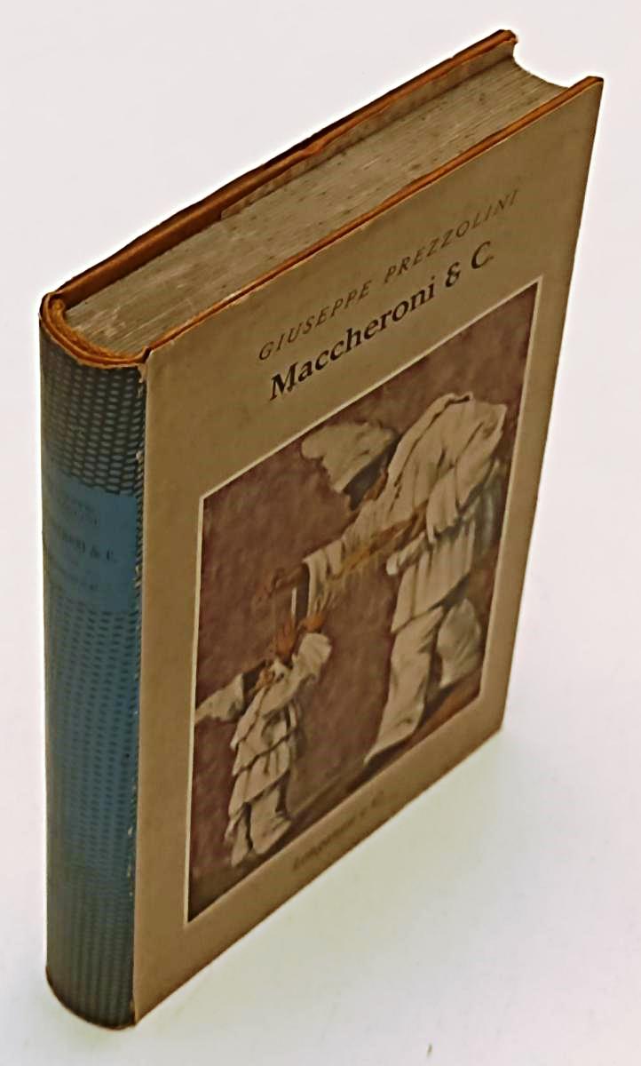 LN- MACCHERONI & C. - GIUSEPE PETROLINI - LONGANESI -- 2a ED. - 1958- CS- YFS598