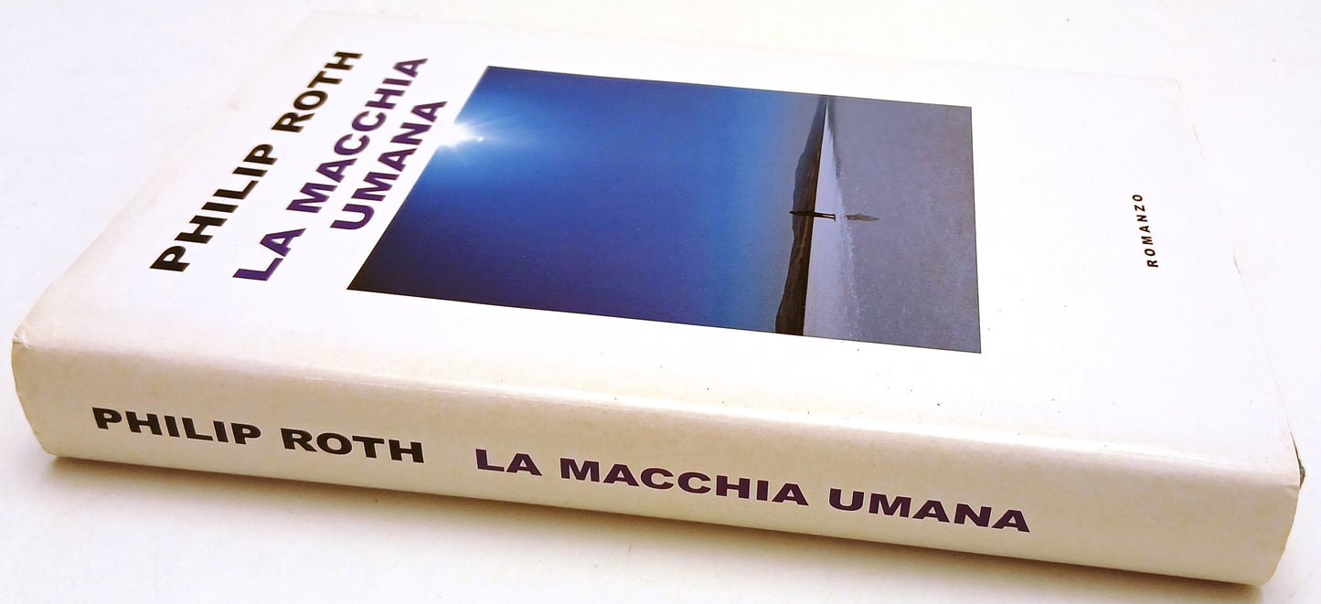 LN- LA MACCHIA UMANA - PHILIP ROTH - MONDOLIBRI --- 2001 - CS - XFS136