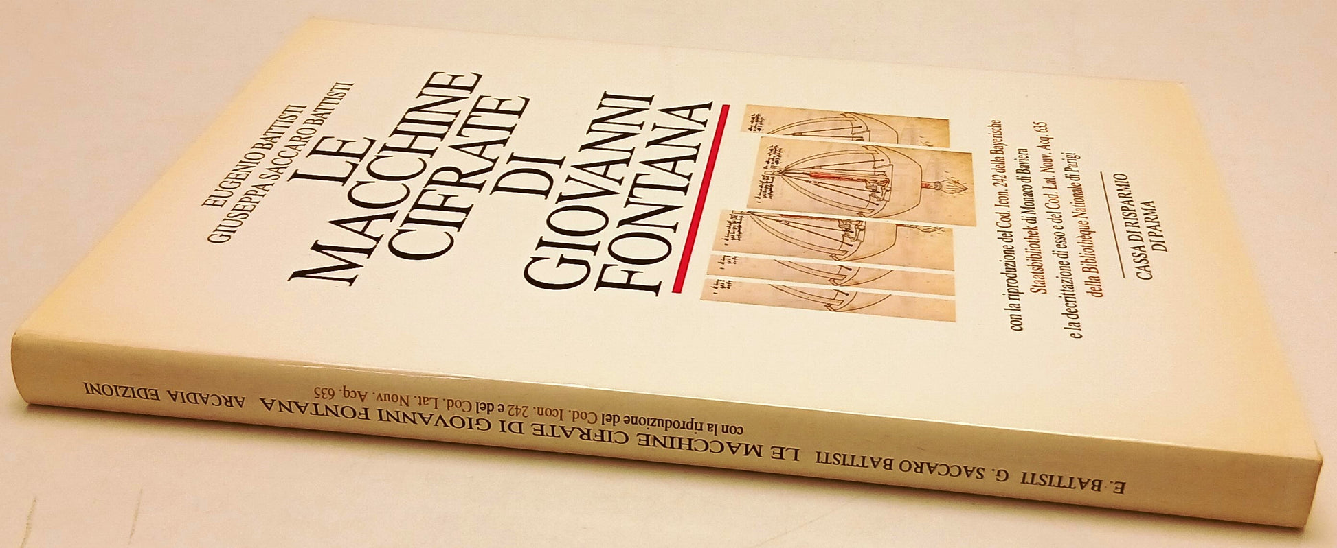 LZ- LE MACCHINE CIFRATE DI GIOVANNI FONTANA - SACCARO BATTISTI- 1984- CS- YFS829