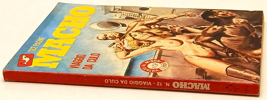 Macho n.12 Viaggio da culo - Edifumetto - erotico - 1985 - C26