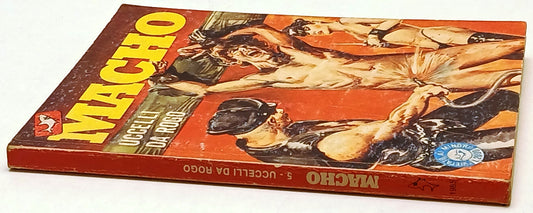 Macho n.5 Uccelli da rogo - Edifumetto - erotico - 1985 - C26