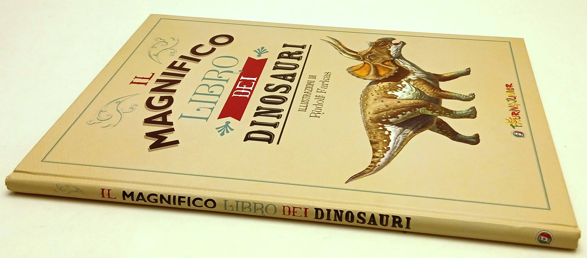 LB- IL MAGNIFICO LIBRO DEI DINOSAURI - RUDOLF FARKAS - TOURING JUNIOR- C- YFS901
