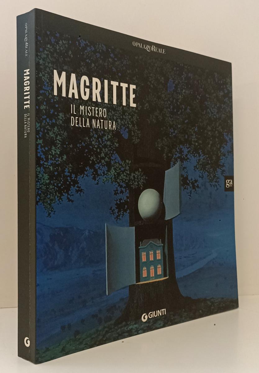 LT- MAGRITTE IL MISTERO DELLA NATURA MOSTRA PALAZZO REALE- GIUNTI- 2005- B-YFS67