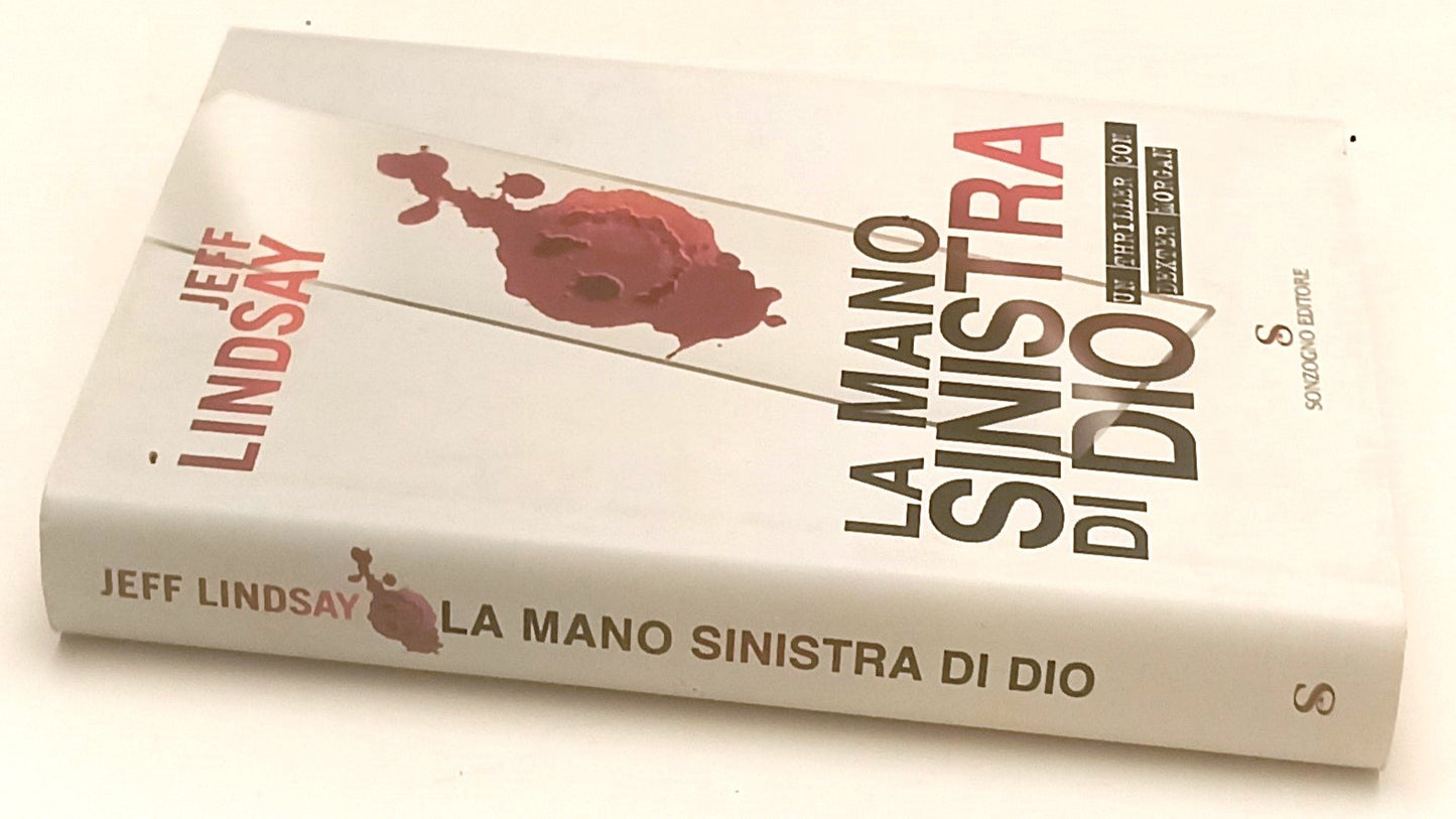 LG- LA MANO SINISTRA DI DIO - JEFF LINDSAY - SONZOGNO -- 1a ED. - 2005- CS- ZFS9