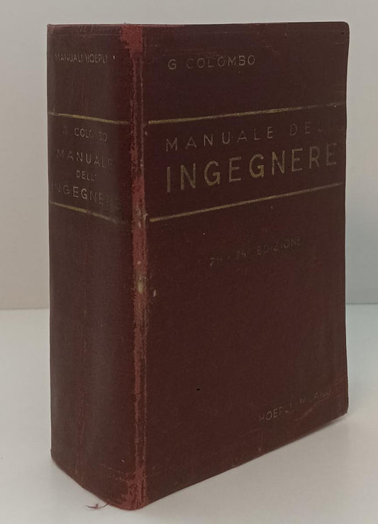 LZ- MANAULE DELL'INGEGNERE CIVILE E INDUSTRIALE- COLOMBO- HOEPLI--- 1948- C- XFS