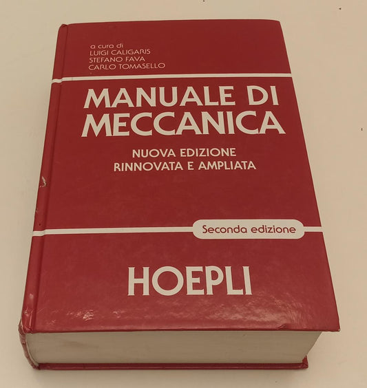 LZ- MANUALE DI MECCANICA - CALIGARIS FAVA TOMASELLO - HOEPLI ---- C - XFS12