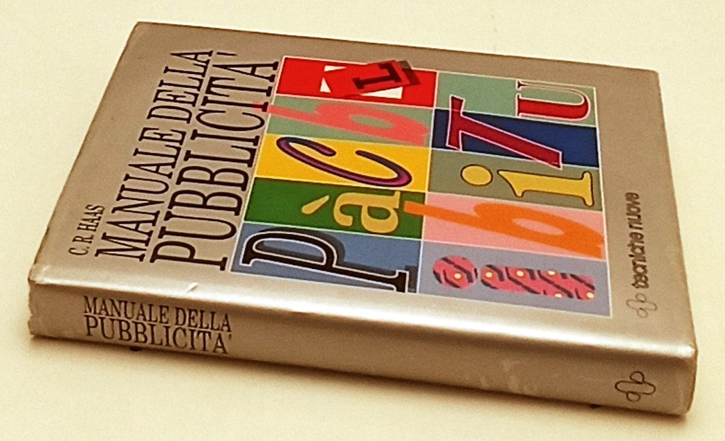 LZ- MANUALE DELLA PUBBLICITA' - C.R. HAAS - TECNICHE NUOVE --- 1990 - CS- ZFS156