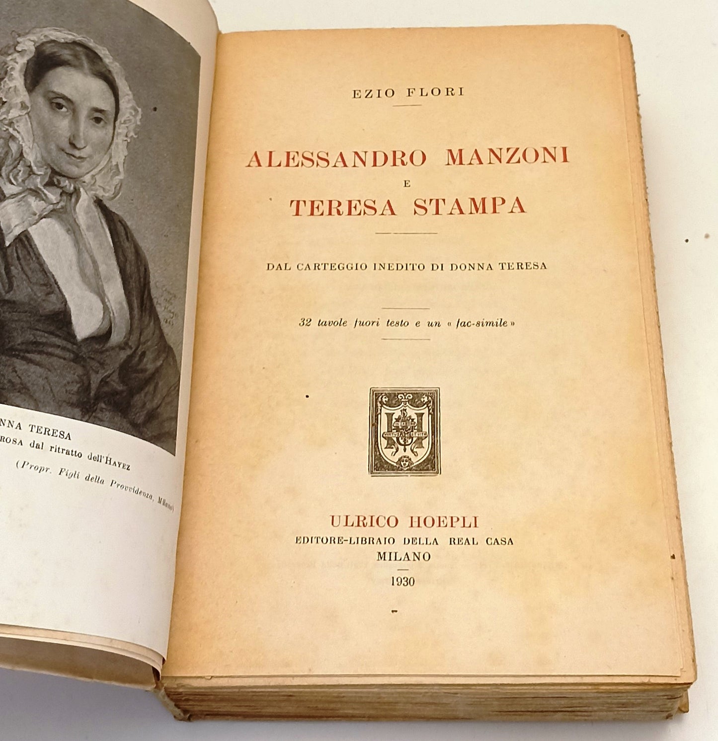LN- ALESSANDRO MANZONI E TERESA STAMPA - EZIO FIORI - HOEPLI --- 1930- B- XFS142