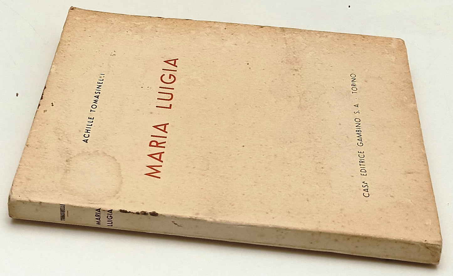 LS- MARIA LUIGIA- ACHILLE TOMASINELLI RENZO PEZZANI- GAMBINO--- 1941 XIX- B- WPR