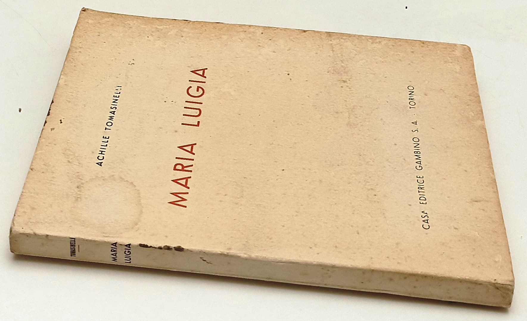 LS- MARIA LUIGIA- ACHILLE TOMASINELLI RENZO PEZZANI- GAMBINO--- 1941 XIX- B- WPR