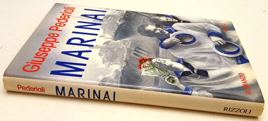 LN- MARINAI - GIUSEPPE PEDERIALI - RIZZOLI -- 1a ED. - 1994 - CS - ZFS55