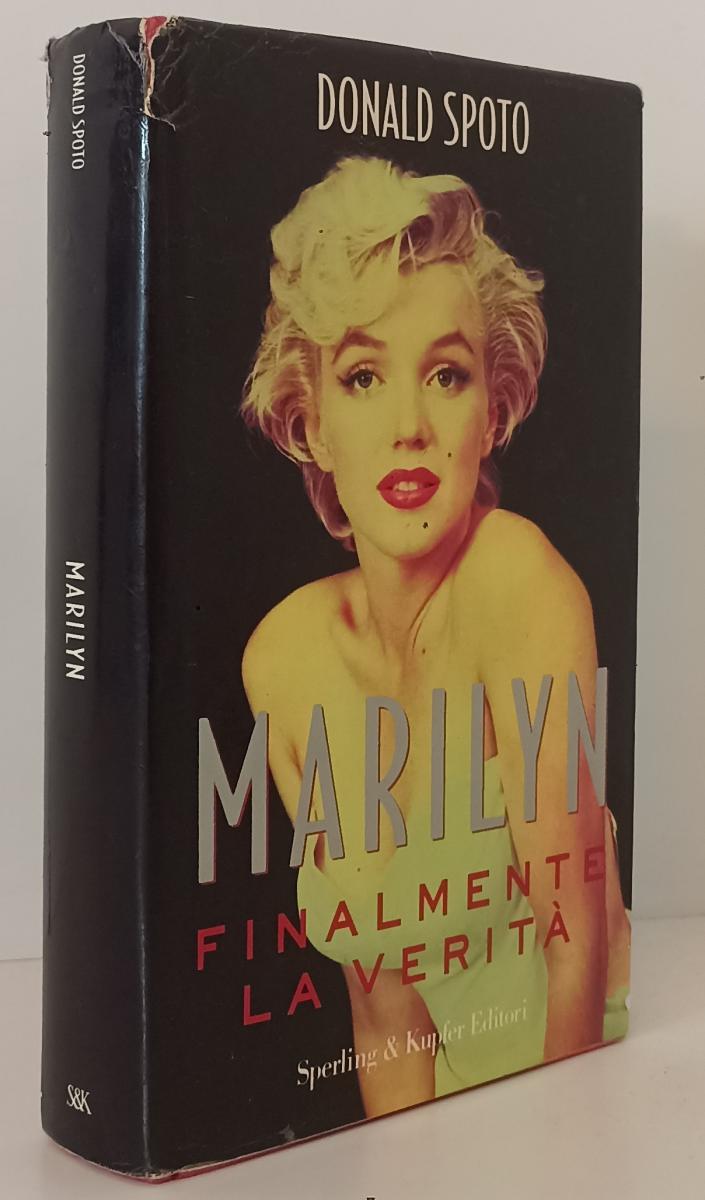 LS- MARILYN FINALMENTE LA VERITA' - DONALD SPOTO - SPERLING --- 1994- CS- YFS210