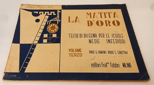 LZ- LA MATITA D'ORO DISEGNO VOLUME TERZO - PANINI SPATTINI '- FABBRI - B- YFS281