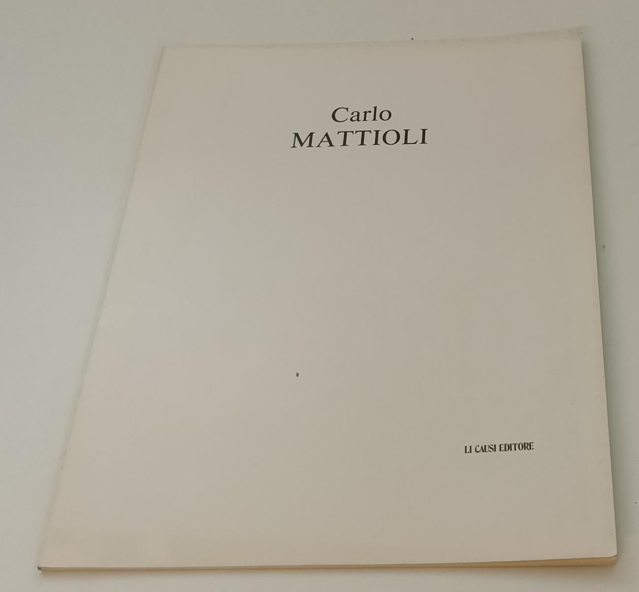 LT- CARLO MATTIOLI OPERE RECENTI - SGARBI - LI CAUSI --- 1983 - B - XFS