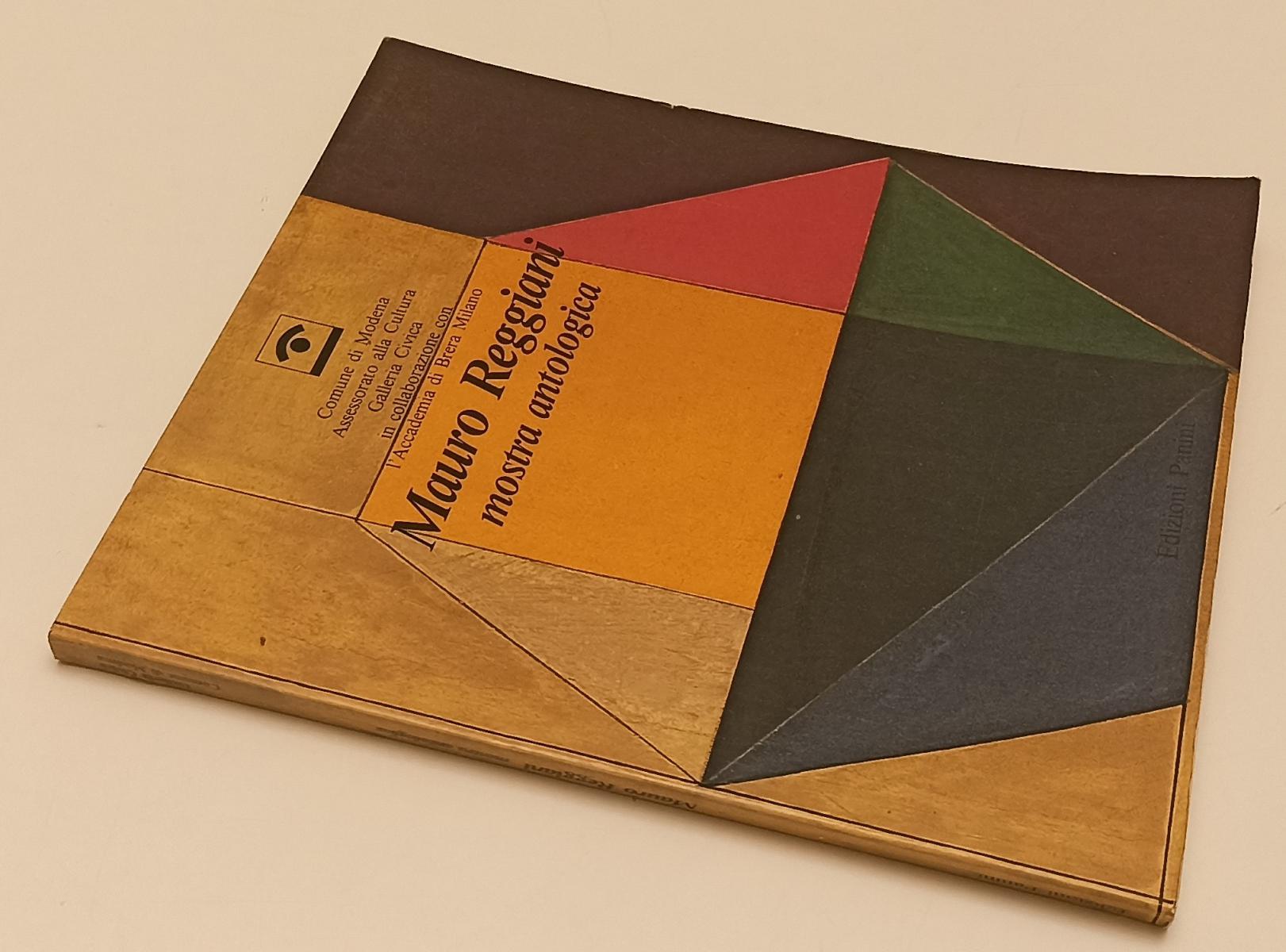 LT- MAURO REGGIANI MOSTRA ANTOLOGICA CATALOGO MOSTRA-- PANINI--- 1984- B- YFS344