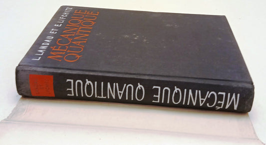 LZ- MECANIQUE QUANTIQUE - LANDAU ET LIFCHITZ - MOSCOU --- 1967- CS- ZFS63