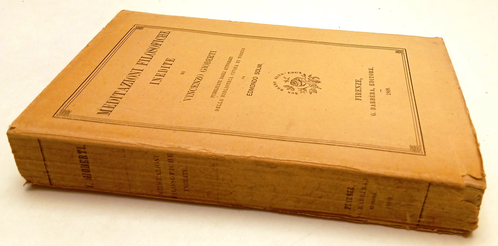LS- MEDITAZIONI FILOSOFICHE INEDITE- VINCENZO GIOBERTI- BARBERA- 1909- B- ZFS59