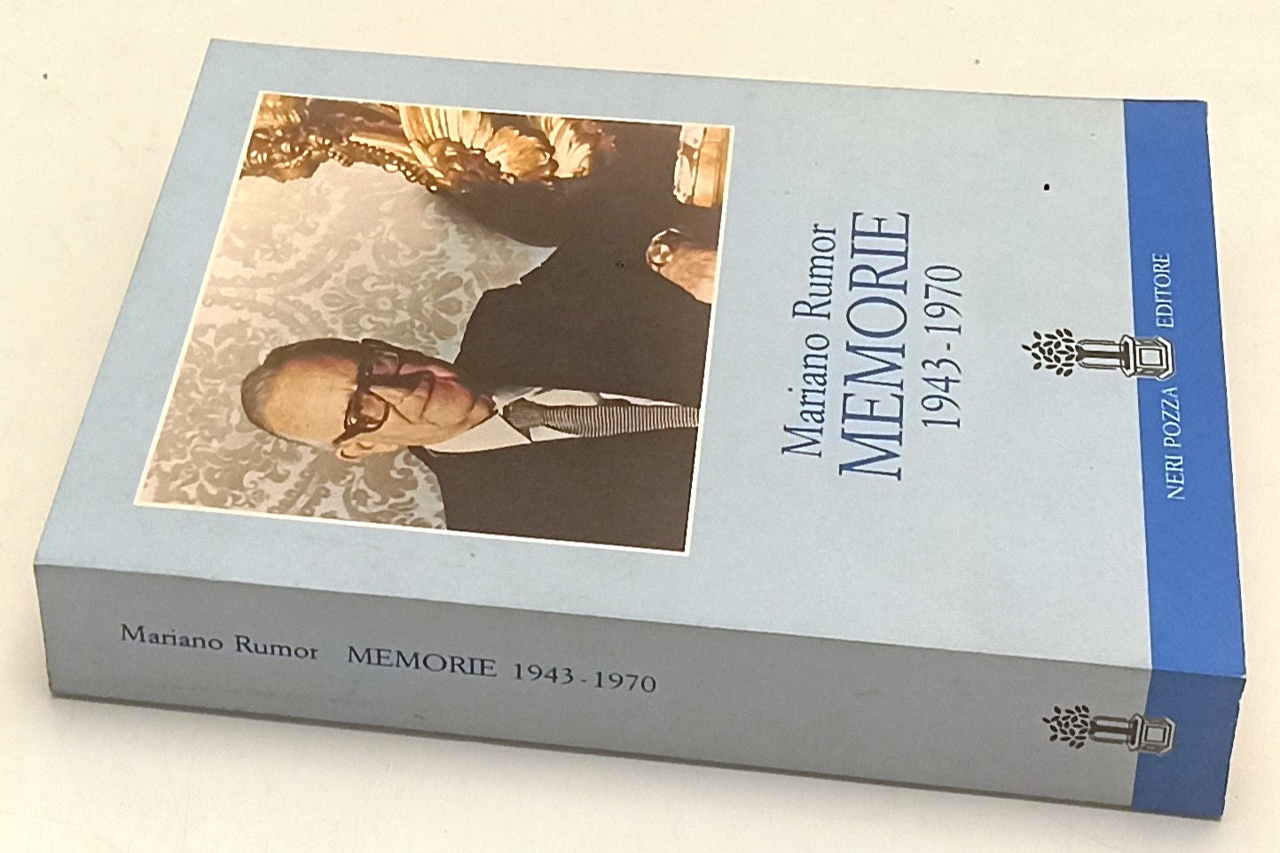 LS- MEMORIE 1943/1970 - MARIANO RUMOR - NERI POZZA - TESTIMONI-- 1991- B- YFS204