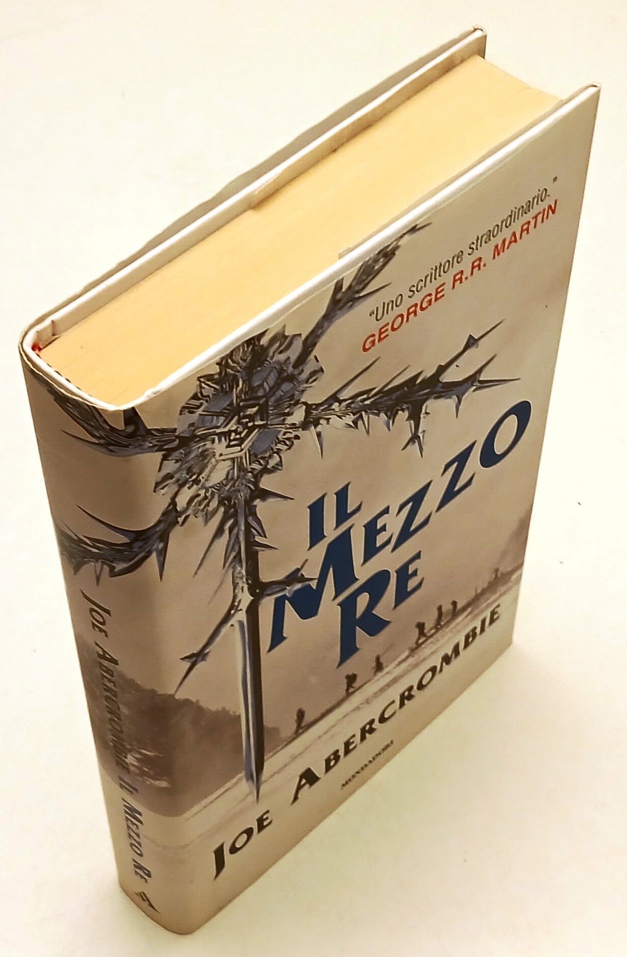 LN- IL MEZZO RE - JOE ABERCROMBIE - MONDADORI - OMNIBUS- 1a ED.- 2014- CS- ZFS47
