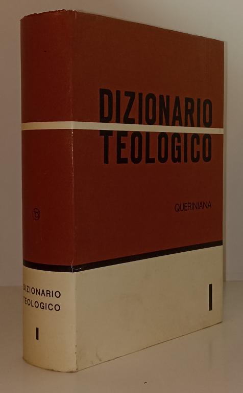 LD- DIZIONARIO TEOLOGICO VOLUME I -- QUERINIANA -- 3a ED. - 1969 - CS - YFS790