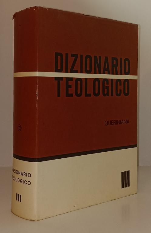 LD- DIZIONARIO TEOLOGICO VOLUME III -- QUERINIANA -- 2a ED. - 1969 - CS - YFS790