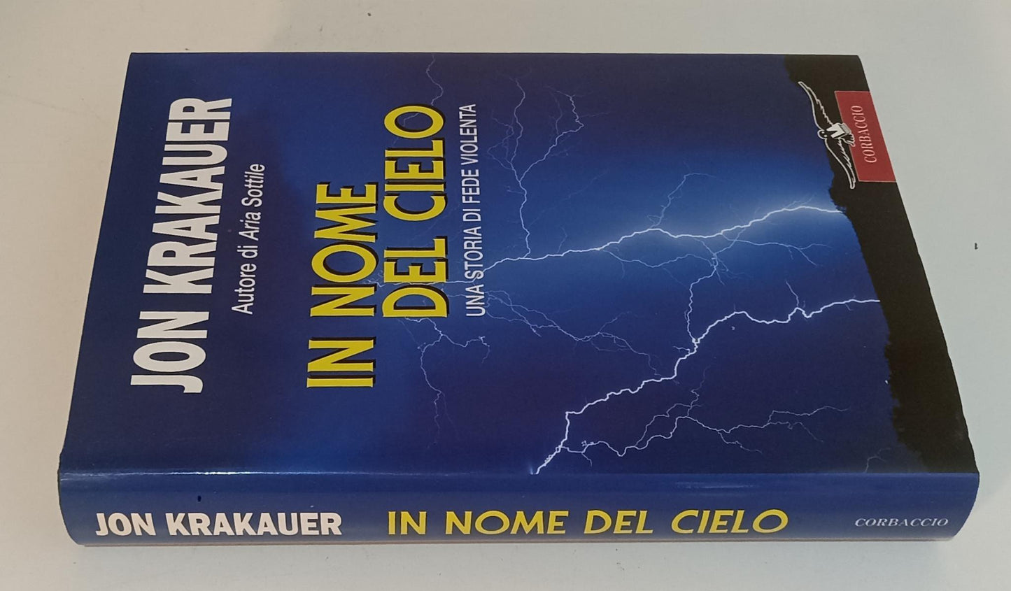 LG- IN NOME DEL CIELO - JON KRAKAUER - CORBACCIO --- 2003 - CS - XFS127