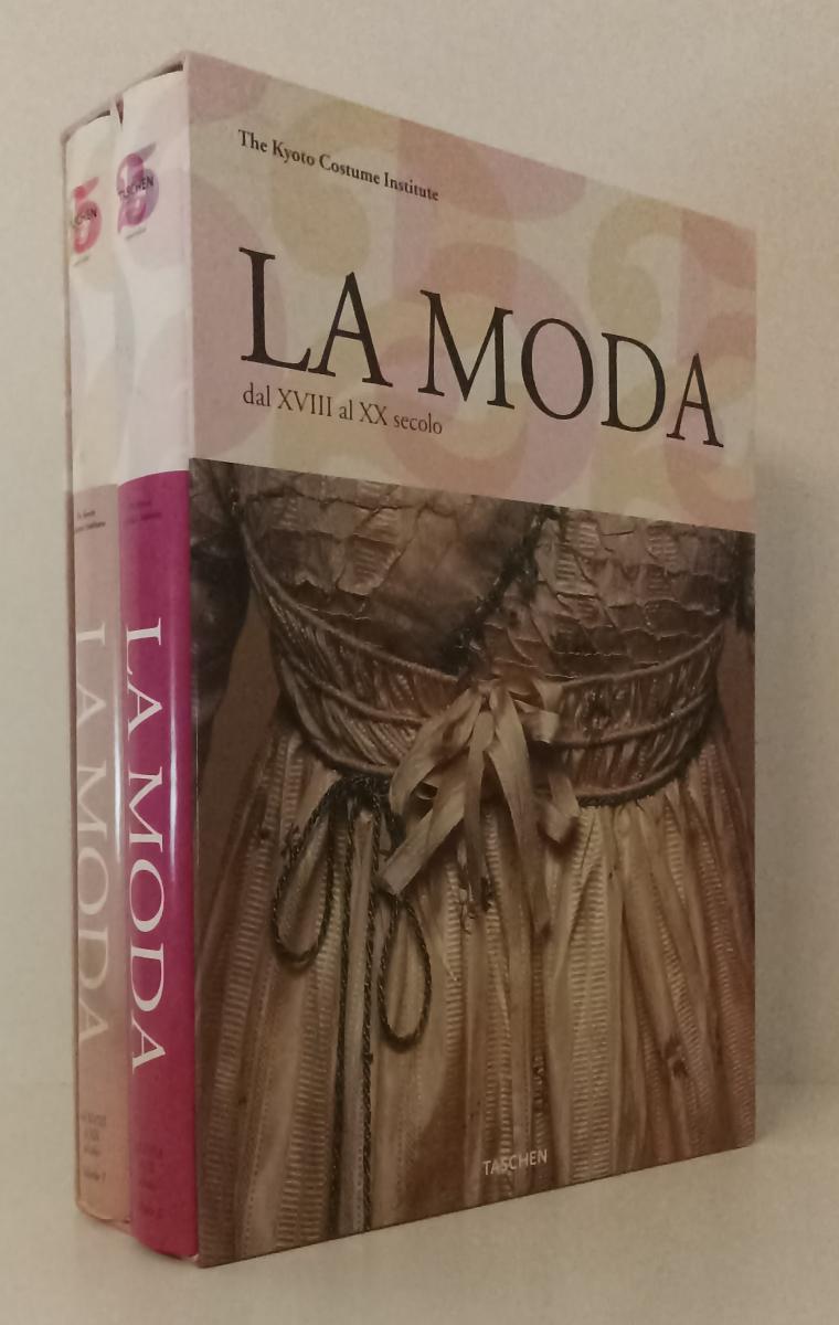 LZ- LA MODA DAL XVIII AL XX SECOLO COFANETTO 2 VOLUMI KYOTO -- TASCHEN- 2002- CS
