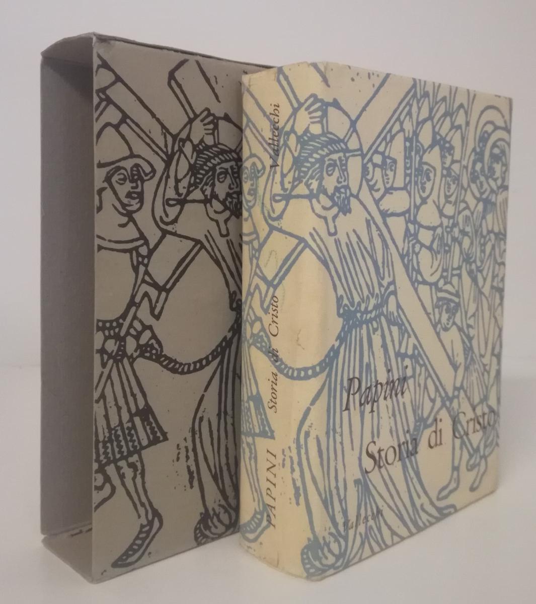 LN- STORIA DI CRISTO - GIOVANNI PAPINI - VALLECCHI --- 1962 - CS - XFS102