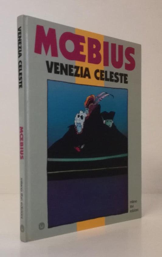 FV- VENEZIA CELESTE - MOEBIUS - MILANO LIBRI EDIZIONI - 1984 - C - VBX