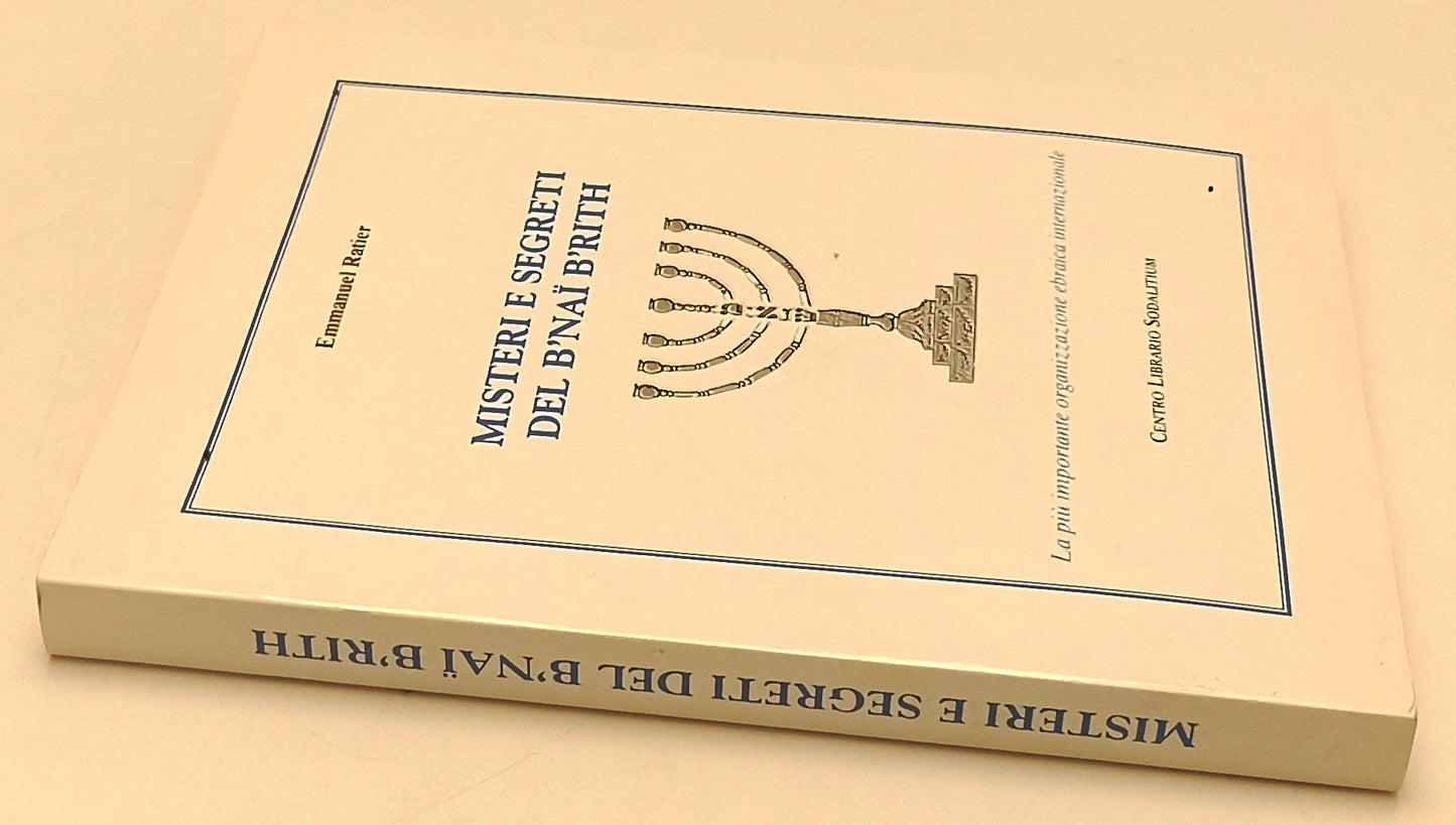 LS- MISTERI E SEGRETI DEL B'NAI B'RITH - EMMANUEL RATIER - 1995 - B - XFS147