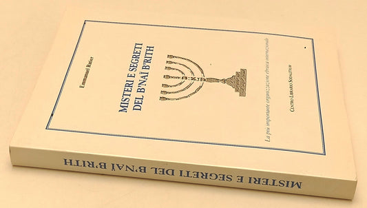 LS- MISTERI E SEGRETI DEL B'NAI B'RITH - EMMANUEL RATIER - 1995 - B - XFS147