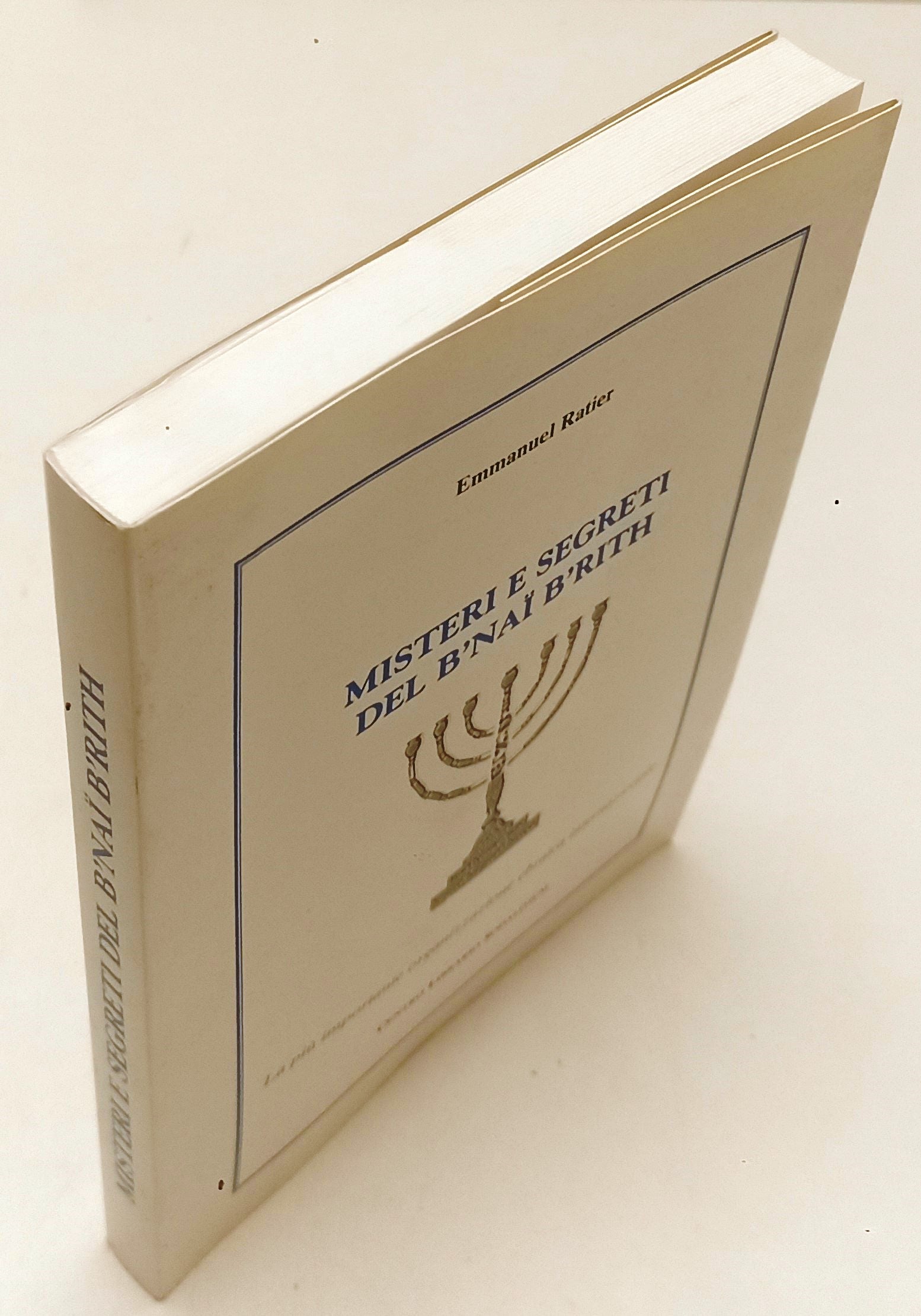 LS- MISTERI E SEGRETI DEL B'NAI B'RITH - EMMANUEL RATIER - 1995 - B - XFS147