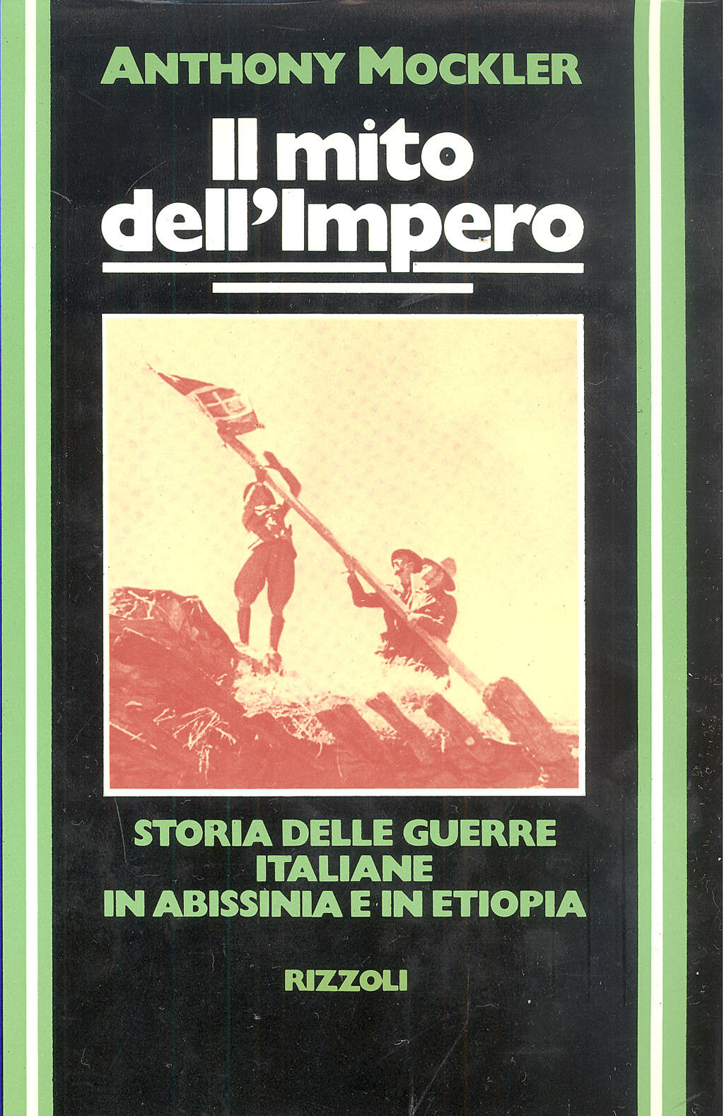 Il mito dell'Impero Abissinia e Etiopia- Anthony Mockler- Rizzoli- 1a ed.-ZFS254