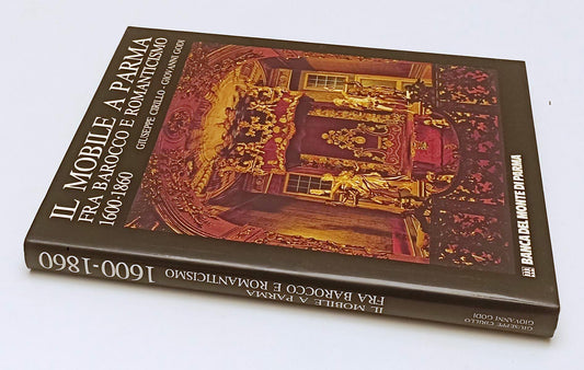 LT- IL MOBILE A PARMA BAROCCO E ROMANTICISMO --- BANCA MONTE -- 1983- CS- WPR319