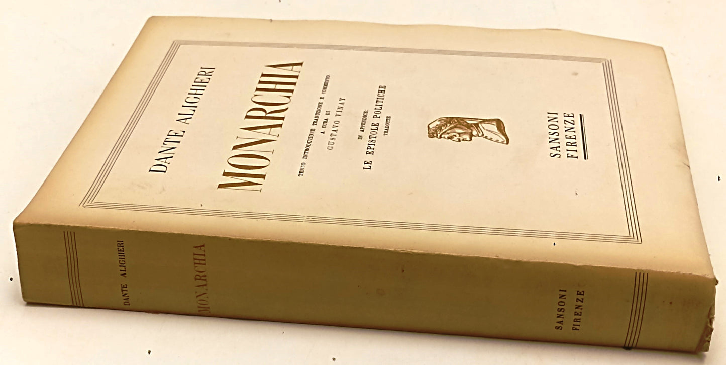 LN- MONARCHIA LE EPISTOLE POLITICHE - DANTE ALIGHIERI - SANSONI- 1950- B- XFS119