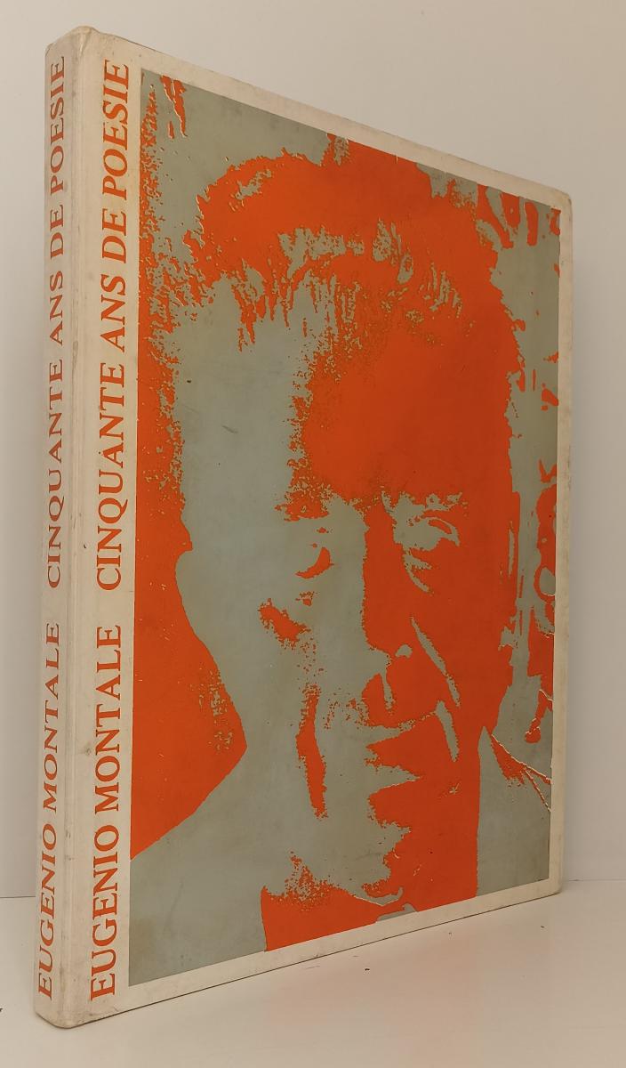 LZ- CINQUANTE ANS DE POESIE - EUGENIO MONTALE - MONDADORI --- 1972 - CS - YDS289