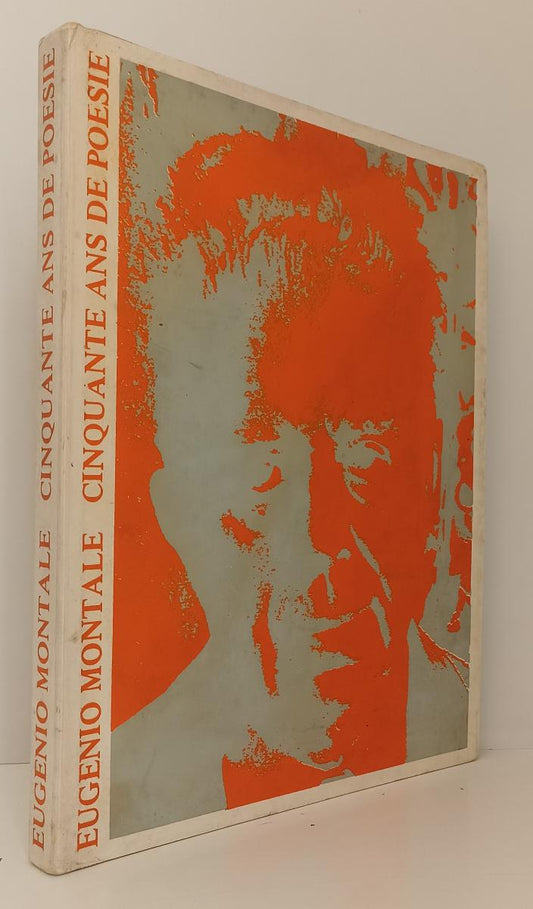 LZ- CINQUANTE ANS DE POESIE - EUGENIO MONTALE - MONDADORI --- 1972 - CS - YDS289